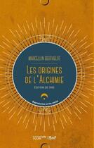 Couverture du livre « Les origines de l'alchimie » de Marcellin Berthelot aux éditions Hachette Bnf