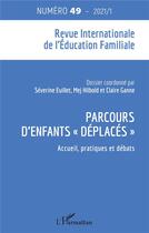 Couverture du livre « Parcours d'enfants deplaces - vol49 - accueil, pratiques et debats » de Euillet Severine aux éditions L'harmattan