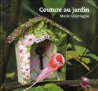 Couverture du livre « Couture au jardin » de Courragne Marie aux éditions L'inedite