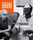 Couverture du livre « Revue Des Sciences Sociales, N 42/2009. Etrange Etranger » de Ma Fichet Brigitte aux éditions Pu De Strasbourg