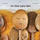 Couverture du livre « Un rêve sans faim » de Francois David et Olivier Thiebaut aux éditions Motus