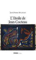 Couverture du livre « L'étoile de Jean Cocteau » de Jean-Pierre Millecam aux éditions Ovadia