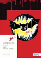 Couverture du livre « Vampitenor » de Joelle Vernede-Jambou aux éditions Nombre 7