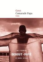 Couverture du livre « Camarade papa » de Gauz aux éditions Le Nouvel Attila