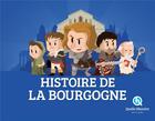 Couverture du livre « Histoire de la Bourgogne » de Patricia Crete et Bruno Wennagel et Mathieu Ferret aux éditions Quelle Histoire