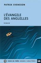 Couverture du livre « L'évangile des anguilles » de Patrik Svensson aux éditions Voir De Pres