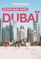 Couverture du livre « Dubaï en quelques jours (6e édition) » de Collectif Lonely Planet aux éditions Lonely Planet France