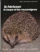 Couverture du livre « Le Herisson,La Taupe Et » de Neet aux éditions Payot Lausanne