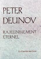 Couverture du livre « Le rajeunissement éternel » de Peter Deunov aux éditions Courrier Du Livre