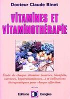Couverture du livre « Vitamines et vitaminothérapie » de Claude Binet aux éditions Dangles