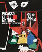 Couverture du livre « Picasso et les maîtres ; album de l'exposition » de Baldassari Anne aux éditions Reunion Des Musees Nationaux