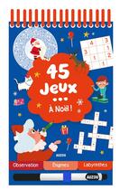 Couverture du livre « 45 jeux a noel - nouvelle edition » de Celine Potard/Claire aux éditions Philippe Auzou