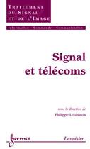 Couverture du livre « Signal et télécoms » de Philippe Loubaton aux éditions Hermes Science Publications