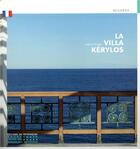Couverture du livre « La villa Kérylos » de Adrien Goetz aux éditions Editions Du Patrimoine