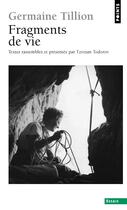 Couverture du livre « Fragments de vie » de Germaine Tillion aux éditions Points