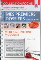 Couverture du livre « Mes premiers dossiers de poche medecine interne » de Sebastien Perez aux éditions Vernazobres Grego