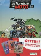 Couverture du livre « Les fondus de moto Tome 2 » de Christophe Cazenove et Bloz et Herve Richez aux éditions Bamboo