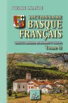 Couverture du livre « Dictionnaire basque-français t.2 ; (dialectes labourdin, bas-navarrais et souletin) » de Pierre Lhande aux éditions Editions Des Regionalismes