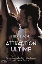 Couverture du livre « Attraction ultime » de Ellie Ach aux éditions City