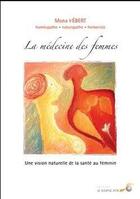 Couverture du livre « La médecine des femmes » de Mona Hebert aux éditions Le Souffle D'or