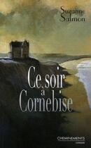 Couverture du livre « Ce soir à Cornebise » de Salmon Suzanne aux éditions Cheminements