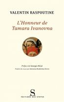 Couverture du livre « L'honneur de Tamara Ivanovna » de Valentin Raspoutine aux éditions Syrtes