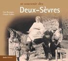 Couverture du livre « Se souvenir des Deux-Sèvres » de Guy Brangier et Claude Veillet aux éditions Geste