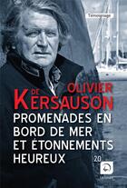 Couverture du livre « Promenades en bord de mer et étonnements heureux » de Olivier De Kersauson aux éditions Editions De La Loupe
