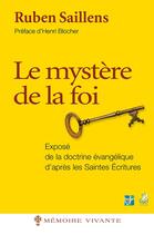 Couverture du livre « Le mystère de la foi » de Ruben Saillens aux éditions Farel