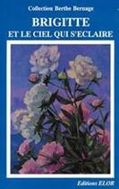 Couverture du livre « Brigitte et le ciel qui s'éclaire » de Simone Roger-Vercel aux éditions Elor