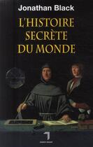 Couverture du livre « L'histoire secrète du monde » de Jonathan Black aux éditions Florent Massot