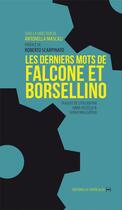 Couverture du livre « Les derniers mots de Falcone et Borsellino » de  aux éditions La Contre Allee