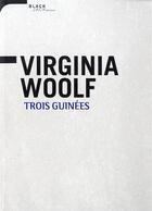 Couverture du livre « Trois Guinées » de Virginia Woolf aux éditions Black Jack