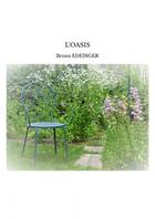 Couverture du livre « L'OASIS » de Bruno Edeinger aux éditions Thebookedition.com