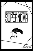 Couverture du livre « Supernova » de Suzanne Marcil aux éditions Editions Matopee