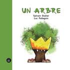Couverture du livre « Un arbre » de Dodier Sylvain aux éditions Editions De L'isatis
