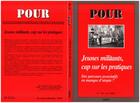 Couverture du livre « Jeunes militants, cap sur les pratiques ; des parcours assiociatifs en manque d'utopie ? » de  aux éditions L'harmattan