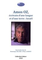 Couverture du livre « Amos Oz, écrivain d'une langue et d'une terre : Israël » de  aux éditions Acsireims