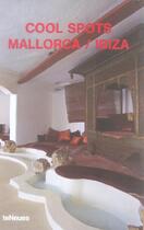 Couverture du livre « Cool spots mallorca/ibiza » de Raventos Eva aux éditions Teneues - Livre