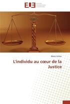 Couverture du livre « L'individu au c ur de la justice » de Carton-M aux éditions Editions Universitaires Europeennes