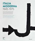 Couverture du livre « Italia moderna 1945-1975 » de Marco Meneguzzo aux éditions Dap Artbook