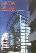 Couverture du livre « Creativity And Urban Development » de Gmw Architects aux éditions Arca