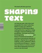 Couverture du livre « Shaping text » de Middendorp Jan aux éditions Bis Publishers