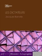 Couverture du livre « Les Dictateurs » de Jacques Bainville aux éditions Presses Electroniques De France