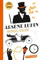 Couverture du livre « 3 Nouvelles d'Arsène Lupin : L'Arrestation d'Arsène Lupin ; L'Évasion d'Arsène Lupin ; Le Collier de la reine » de Maurice Leblanc aux éditions Belin Education