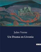 Couverture du livre « Un Drama en Livonia » de Jules Verne aux éditions Culturea