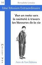 Couverture du livre « Van en route vers la saintete a travers les blessures de la vie » de  aux éditions Les Amis De Van
