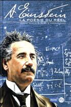 Couverture du livre « Albert Einstein ; la poésie du réel » de Marwan Kahil et Manuel Garcia Iglesia aux éditions 21g