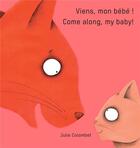 Couverture du livre « Viens mon bébé!/ Come along my baby! » de Julie Colombet aux éditions Bluedot
