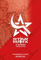 Couverture du livre « Star Marx : jeu de rôle ; supplément écran » de Maximilien Et La Moitie aux éditions Leha